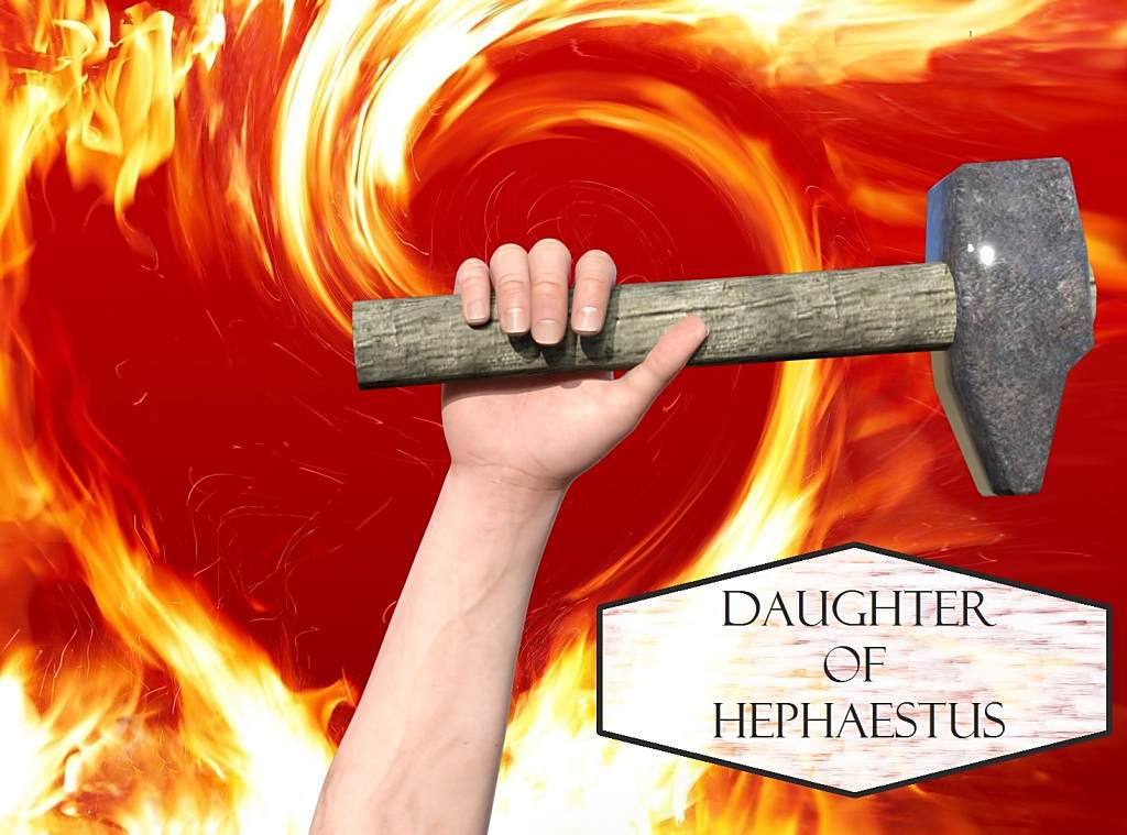 Daughter of Hephaestus