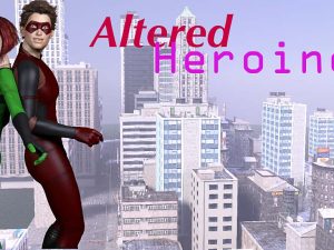 Altered Heroines