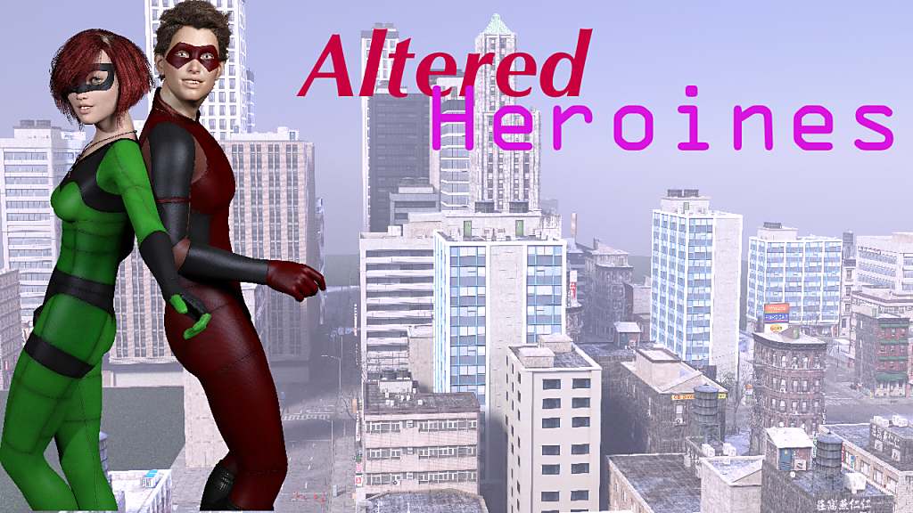 Altered Heroines