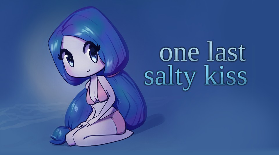 One Last Salty Kiss