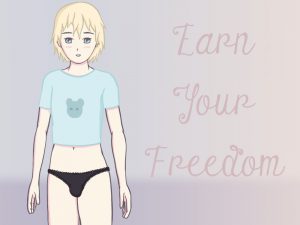 Earn Your Freedom