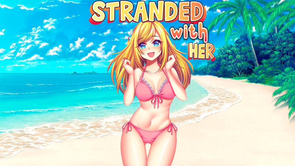 Stranded With Her