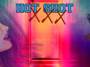 Hot Shot XXX