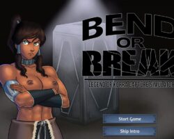Bend or Break