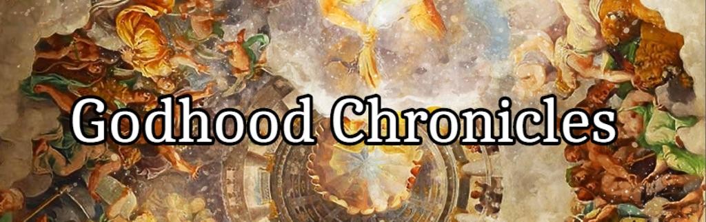 The Godhood Chronicles Banner