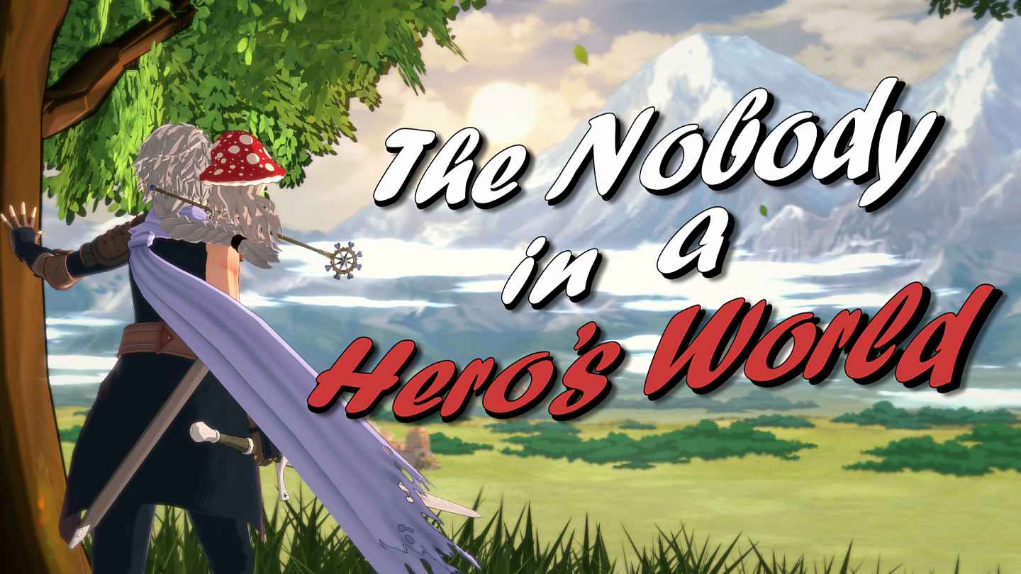 The Nobody in a Hero's World