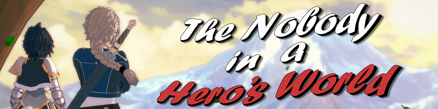 The Nobody in a Hero's World Banner