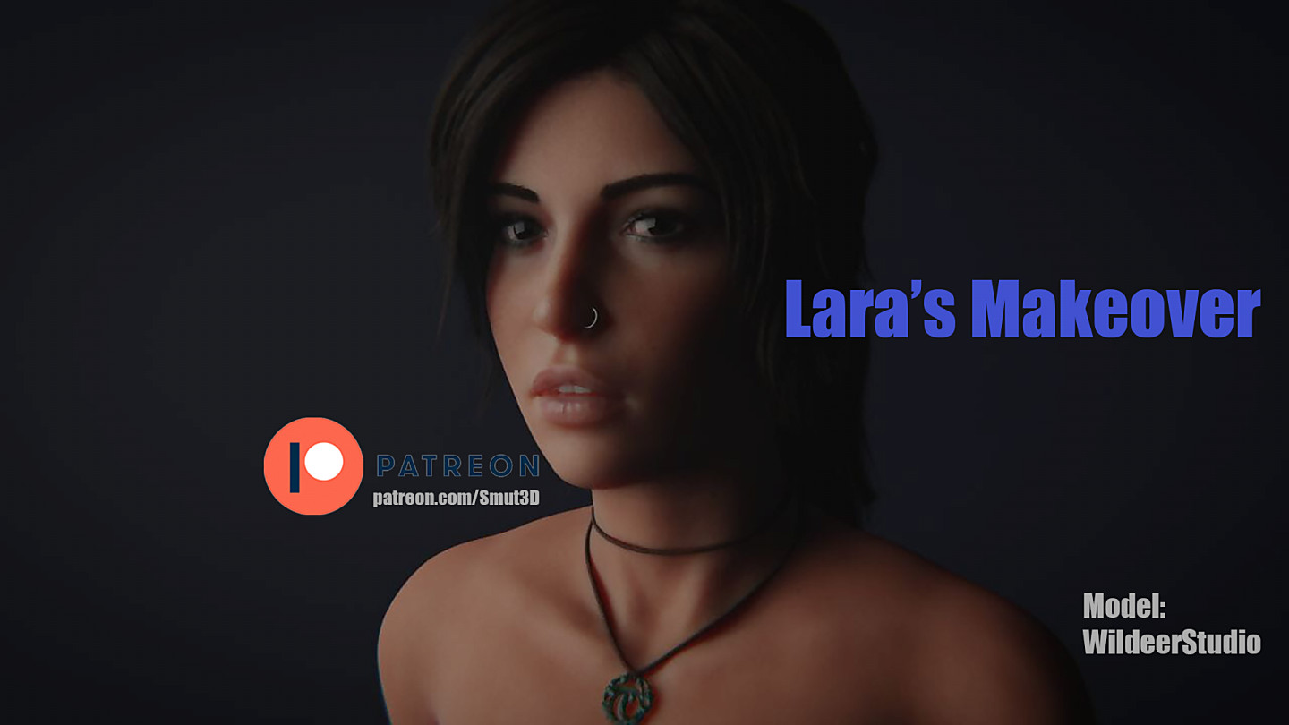 1440px x 810px - Lara's Makeover [Smut3D] [Final Version] | FAP-Nation