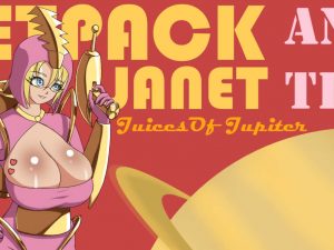 Jetpack Janet and the Juices of Jupiter