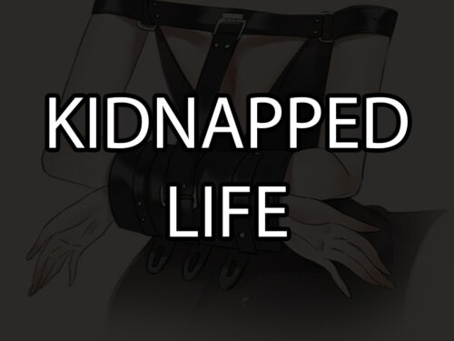 Kidnapped life