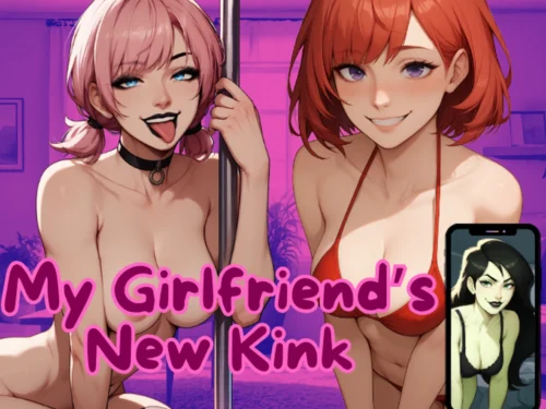 My Girlfriend's New Kink