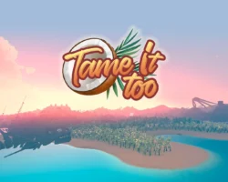 Tame It Too!