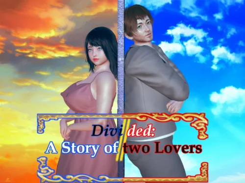 Divided: A Story of two Lovers