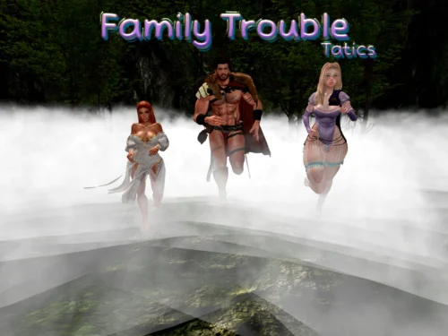Family Trouble Tactics