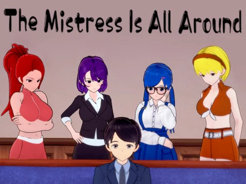 The Mistress Is All Around