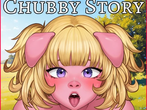 Chubby Story