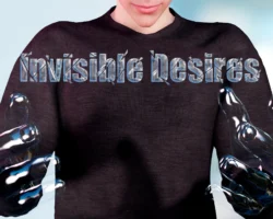 Invisible Desires