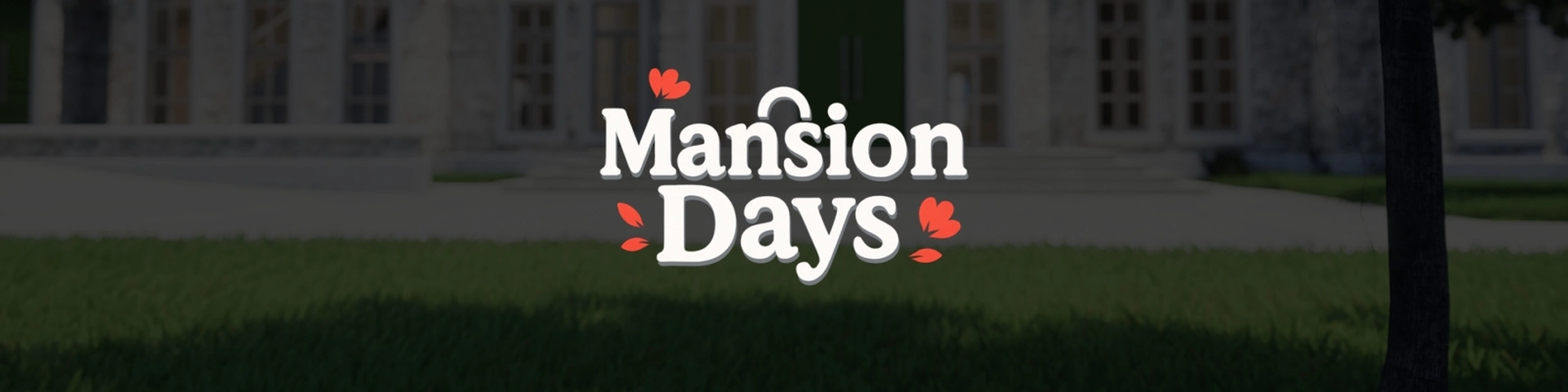 Mansion Days Banner