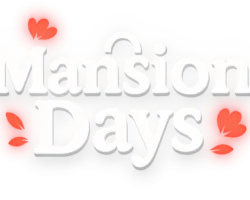 Mansion Days
