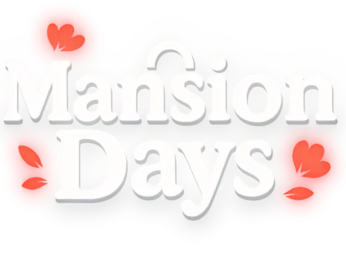 Mansion Days