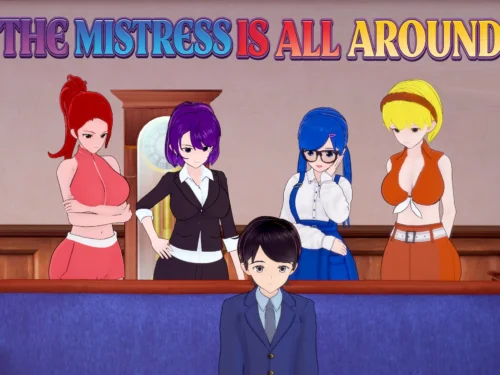 The Mistress Is All Around