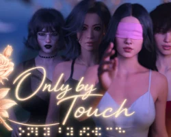 Only by Touch