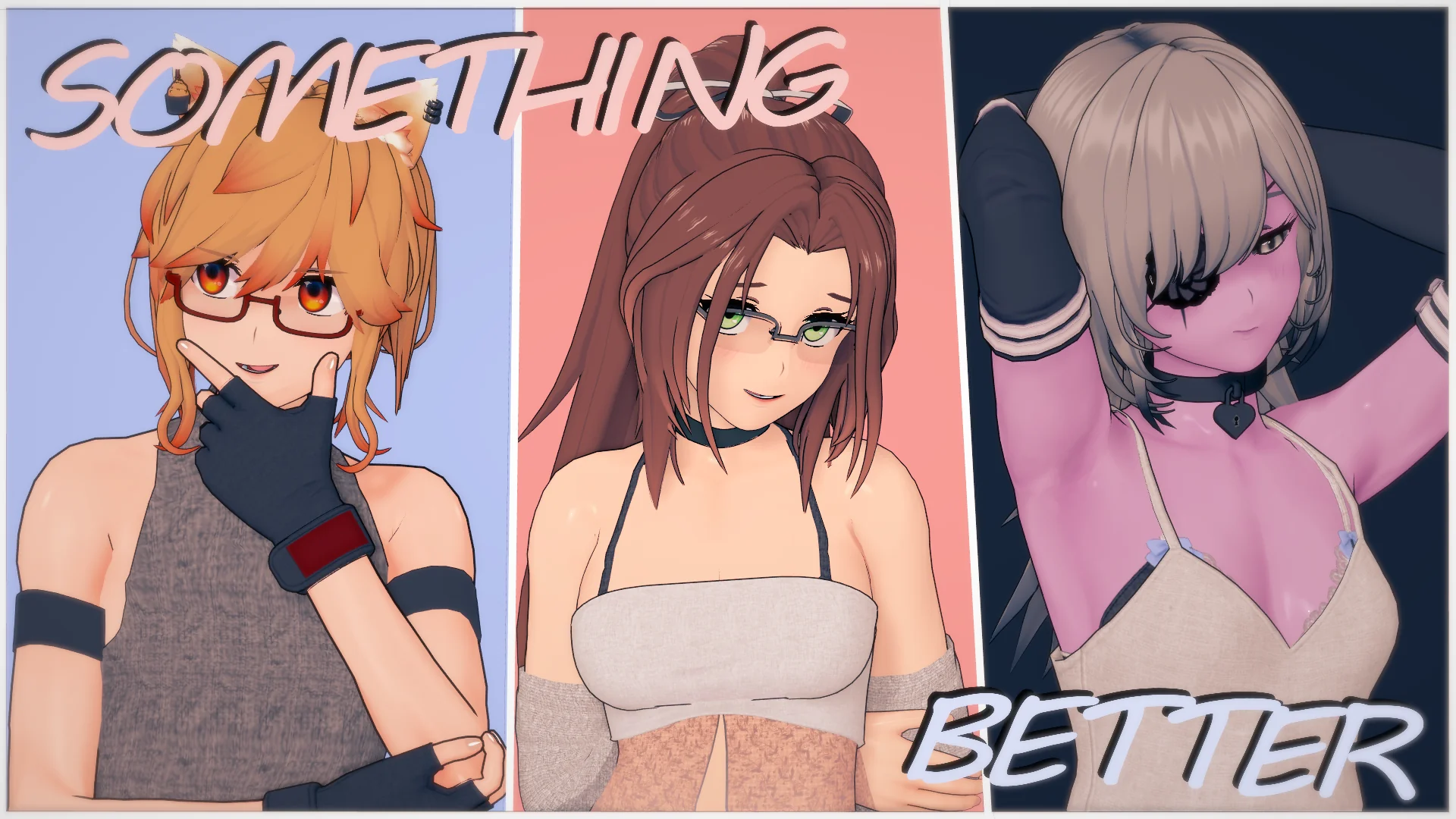 Something Better Something Better