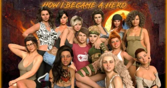 How I Became a Hero