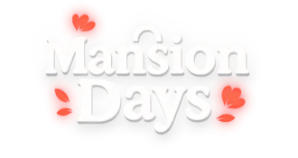 Mansion Days